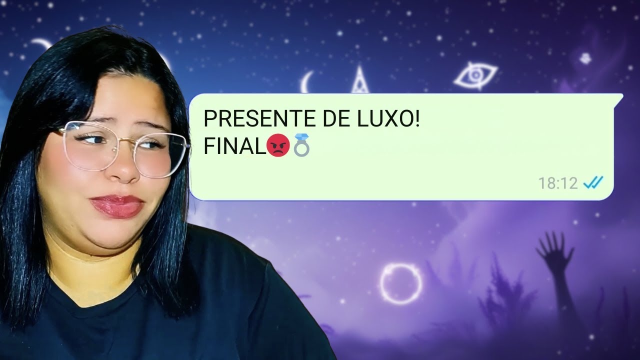 PRESENTE DE LUXO! FINAL 😡💍