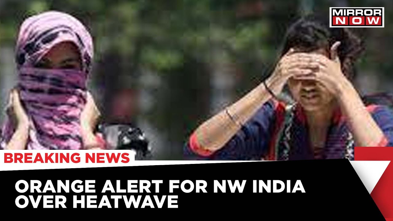 Scorching Heat Wave | Orange Alert Issued In Delhi | Latest News