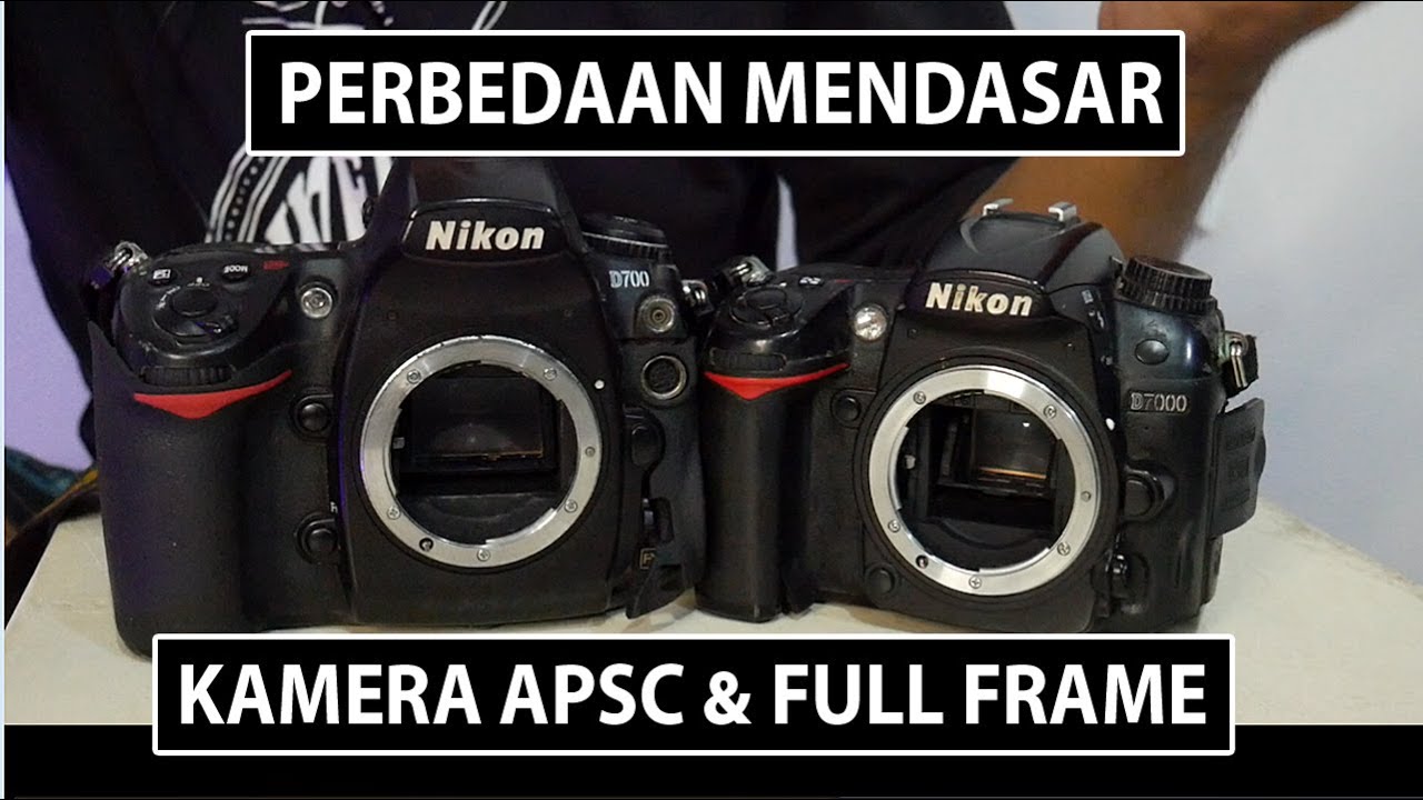 TERNYATA INI PERBEDAAN ANTARA KAMERA APSC & FULL FRAME