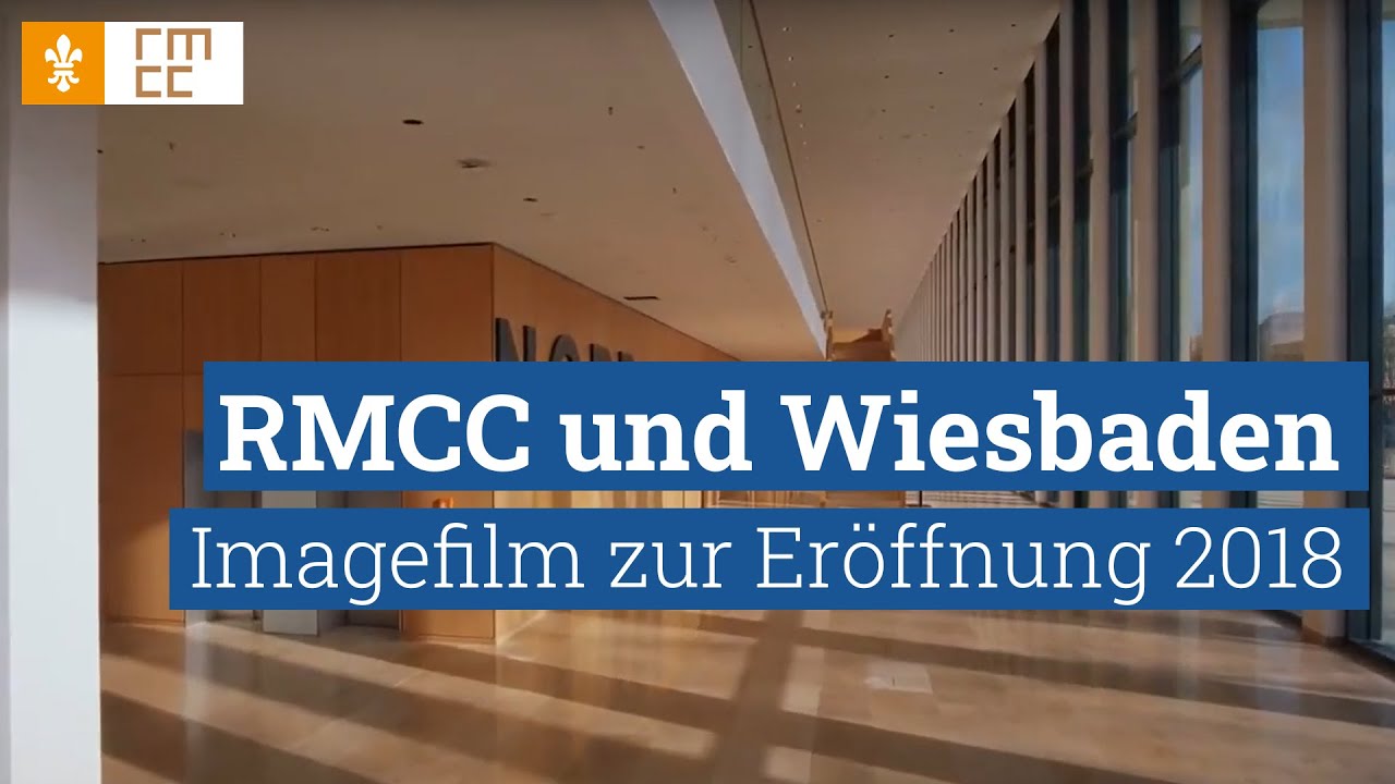 RMCC und Wiesbaden Imagefilm zur Eröffnung 2018 / Landeshauptstadt Wiesbaden