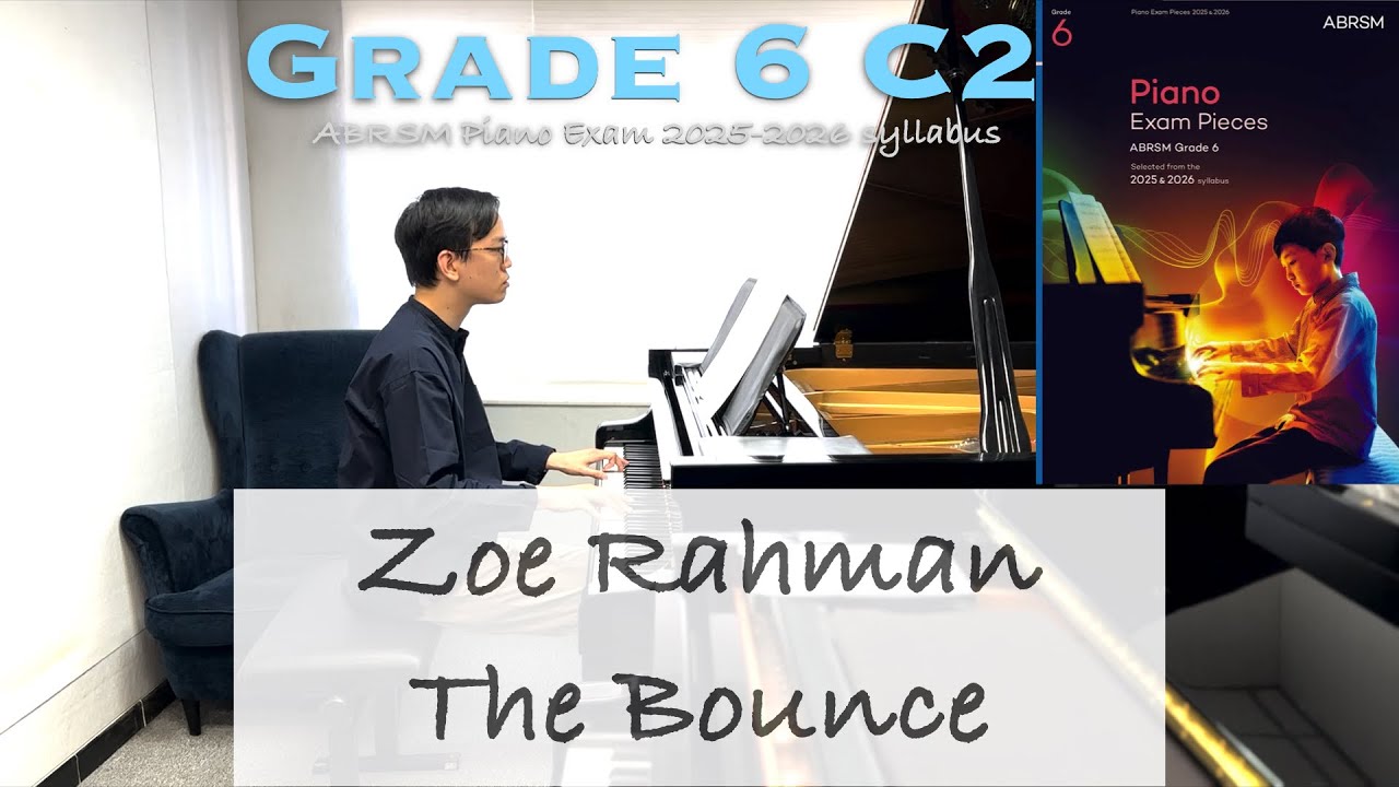 Grade 6 C2 | Zoe Rahman - The Bounce | ABRSM Piano Exam 2025-2026 | Stephen Fung 🎹