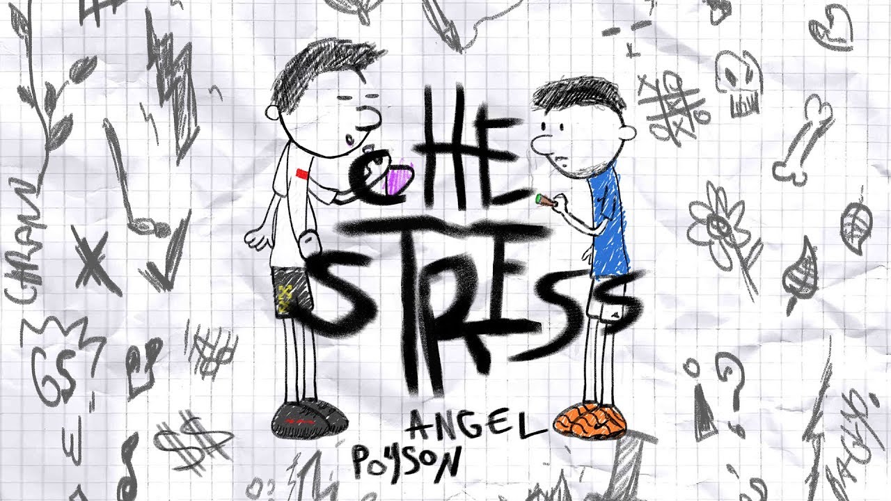 Angel & Poyson - Che Stress (shot by @baglyo)