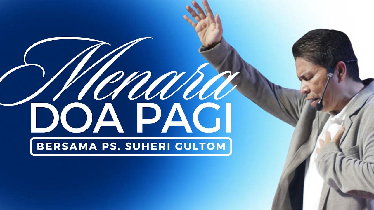 MENARA DOA PAGI - Kamis, 19 Maret 2026 - PK. 05.00 WIB | Bersama Ps. Suheri Gultom