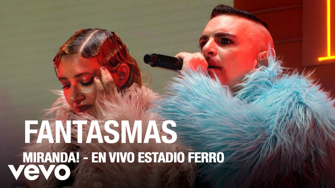 Miranda! - Fantasmas (En Vivo Estadio Ferro)