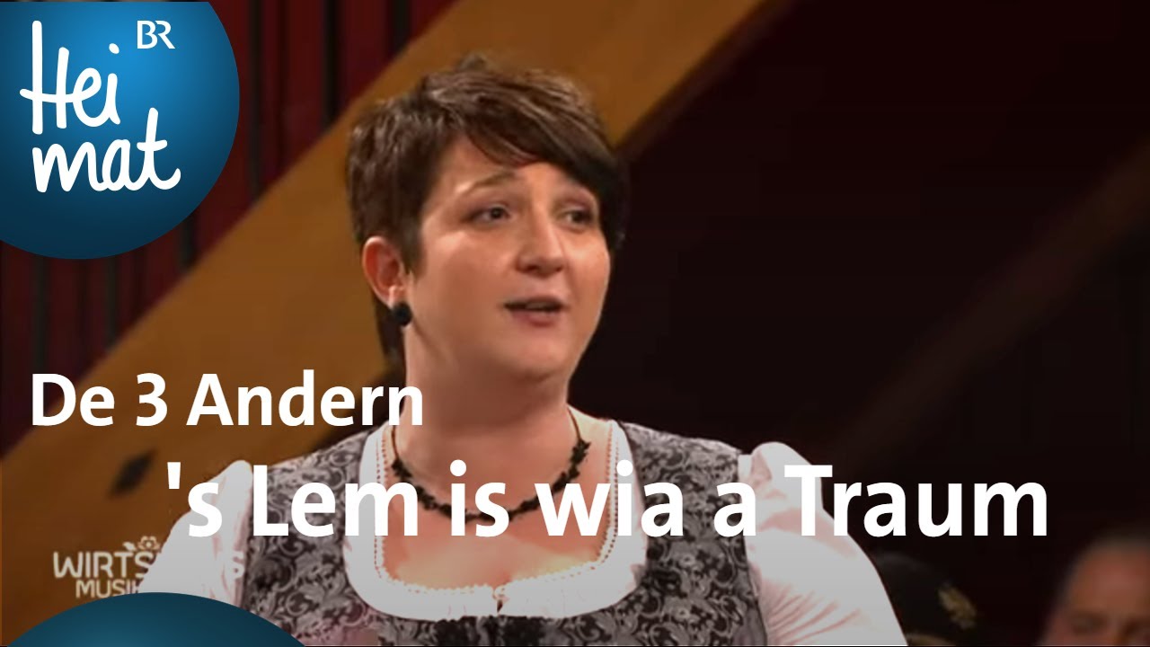 De 3 Andern: 's Lem is wia a Traum | Wirtshausmusikanten | BR Heimat - die beste Volksmusik