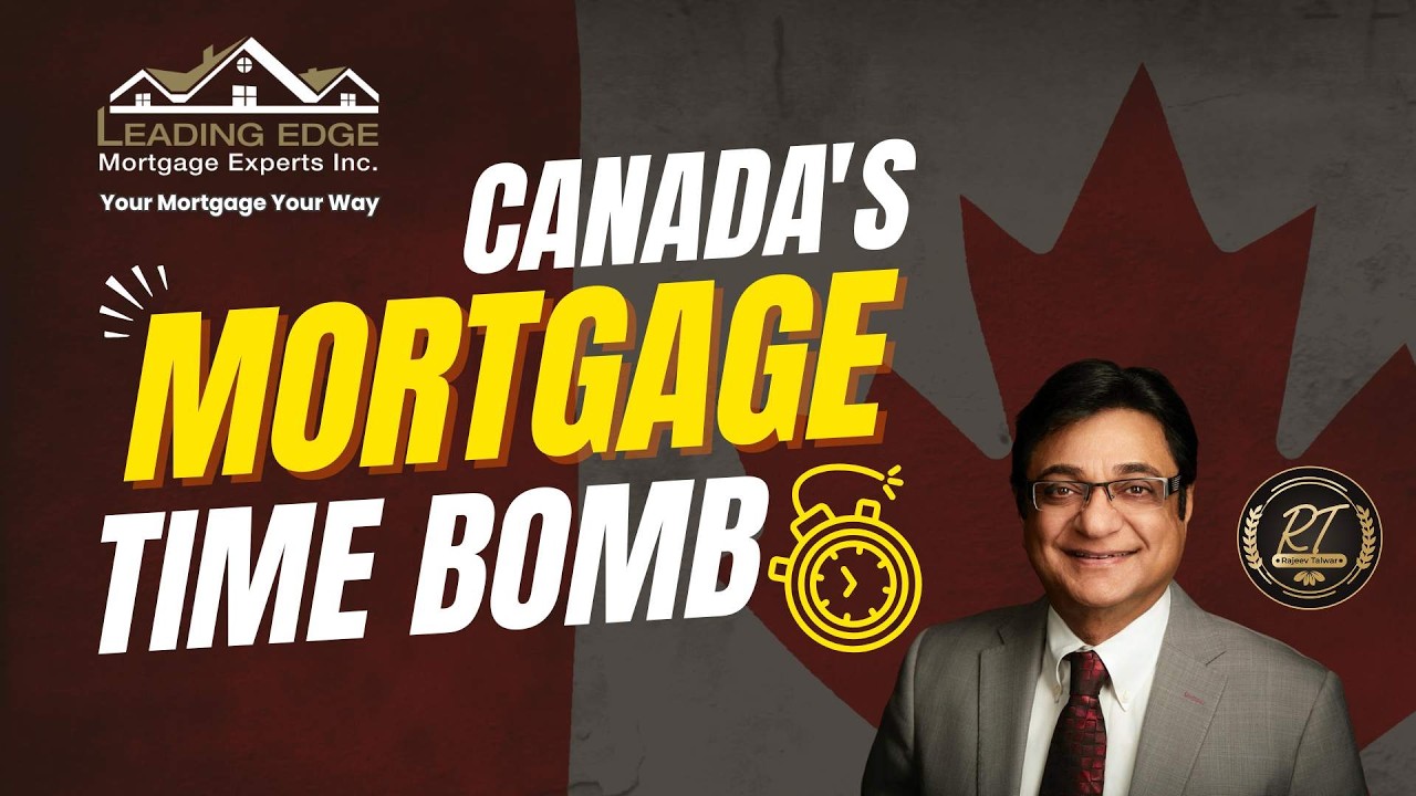 Canada's Mortgage Time Bomb