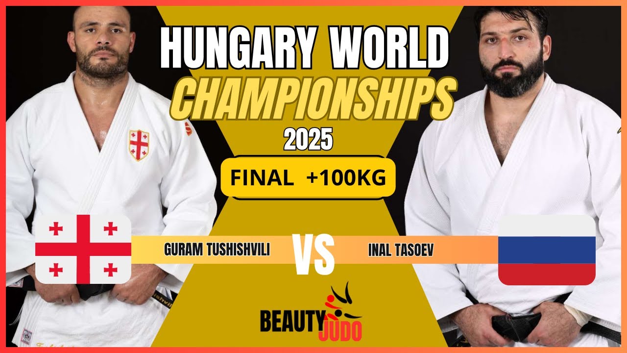 🏆 Final +100 Kg Guram TUSHISHVILI (GEO) vs Inal TASOEV (RUS) World Championships 2025 Hungary 🏆