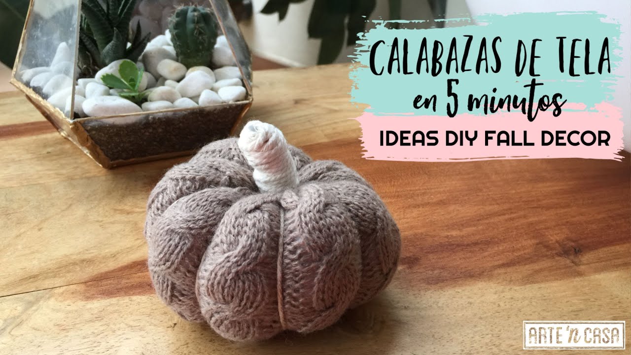 Calabazas de tela en 5 minutos - DIY Fall Decor