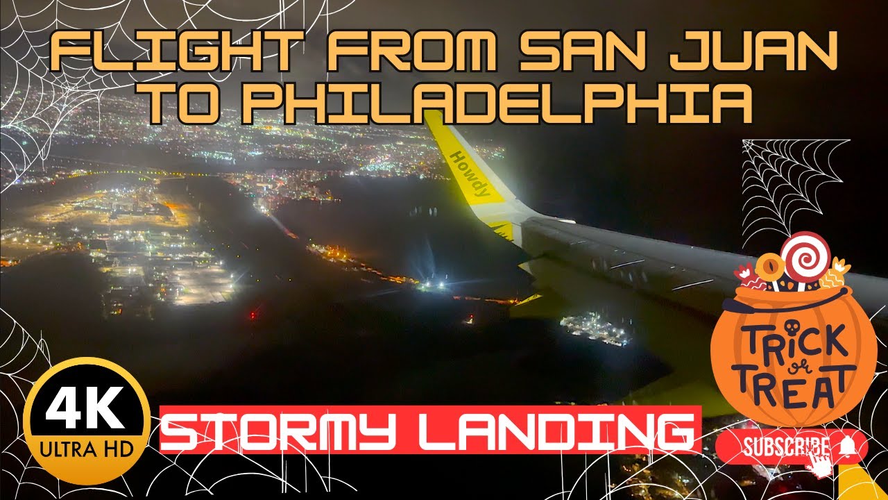 4K NIGHT FLIGHT FROM SAN JUAN TO A STORMY PHILADELPHIA - A320NEO