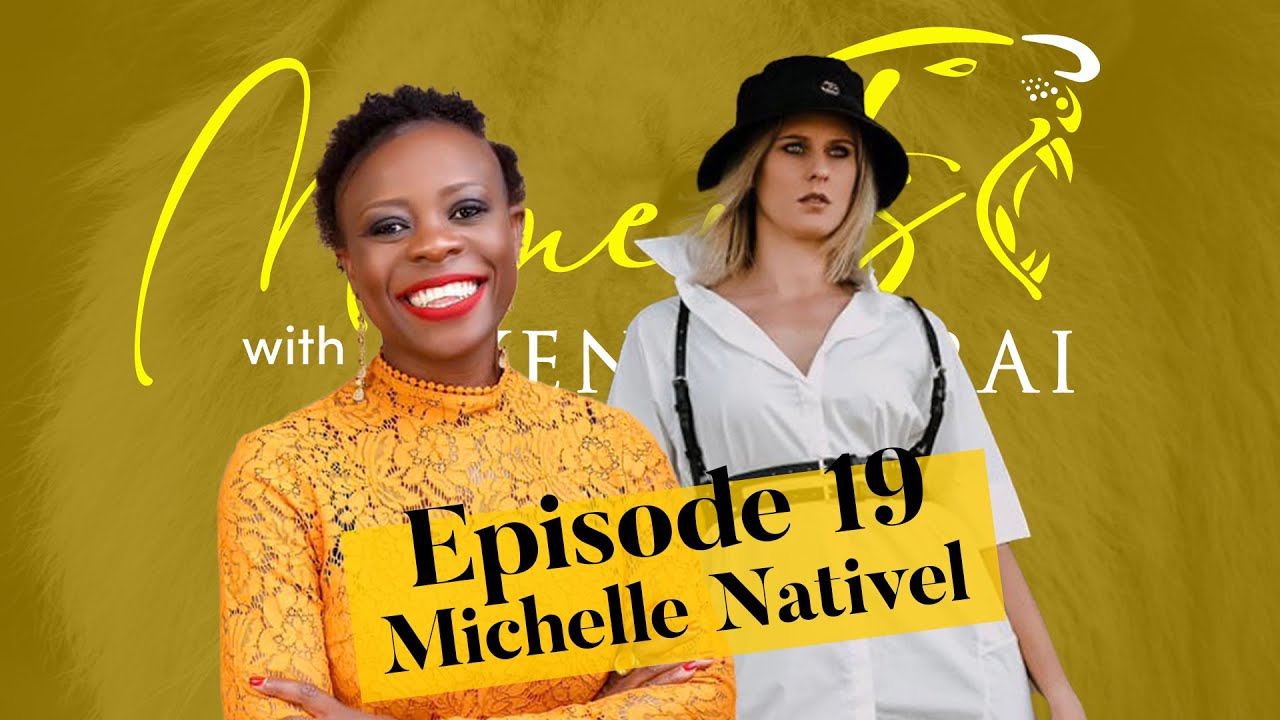 Moments with Nyengeterai EP 19 - Michelle Nativel