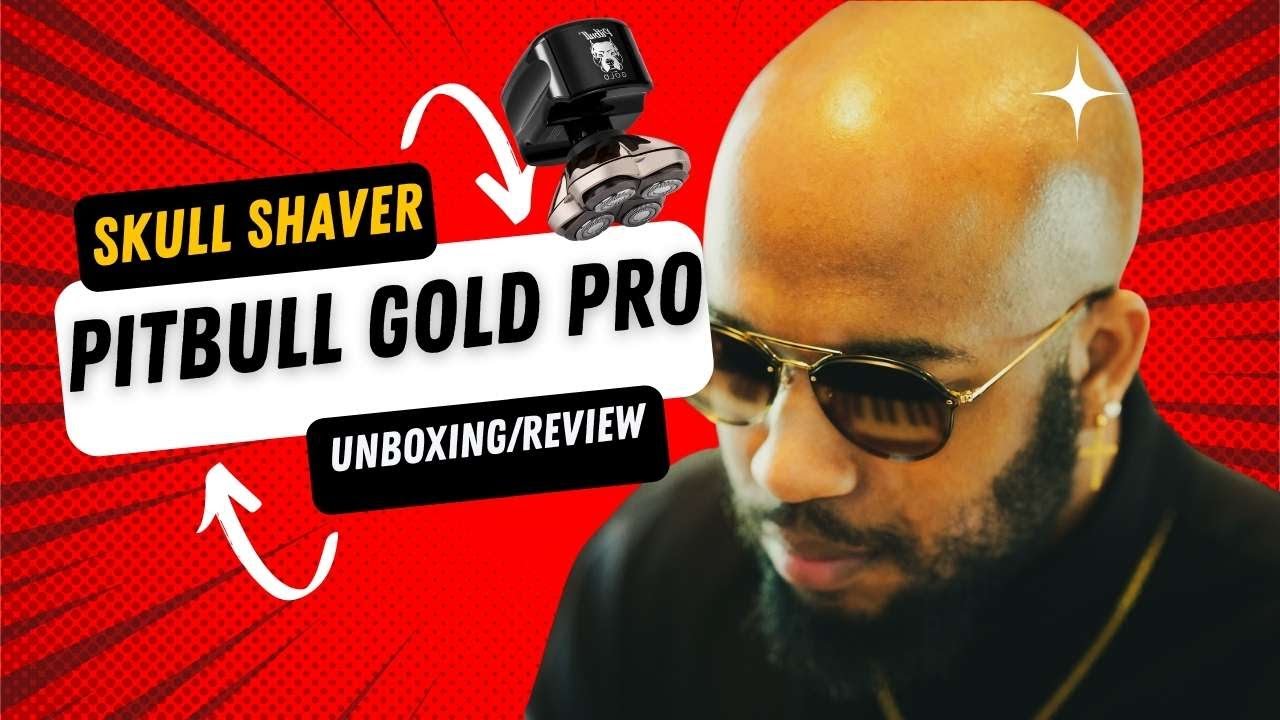 Pitbull Gold Pro Skull Shaver Unboxing and Review