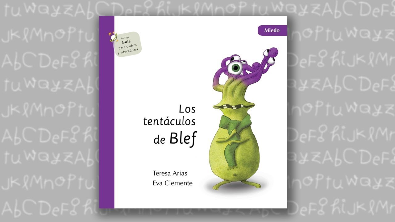 CUENTOS INFANTILES - LOS TENTÁCULOS DE BLEF: MIEDO
