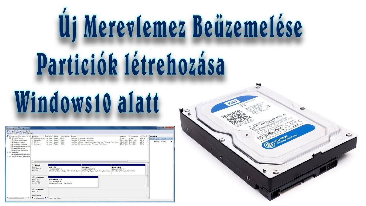Új Merevlemez kicsomagolása és beüzemelése Win10 alatt