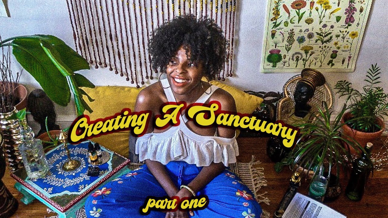 How to Create A Sanctuary Space In Your Home - Part One