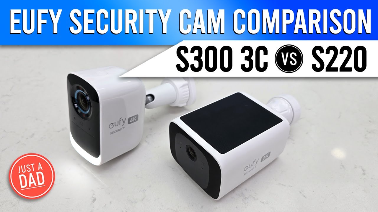 Eufy Outdoor Security Camera Comparison S300 3C vs S220