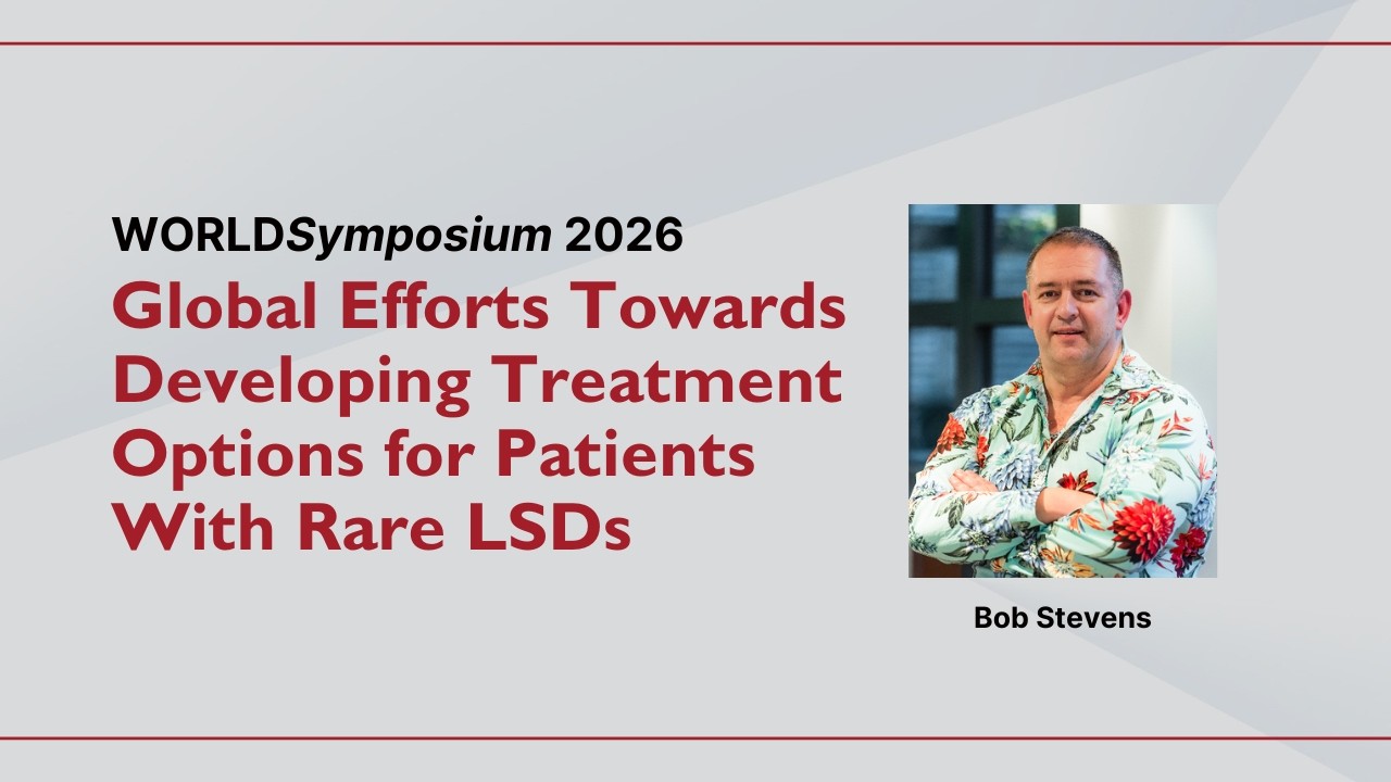 Global Efforts Towards Developing Treatment Options for Patients With Rare LSDs