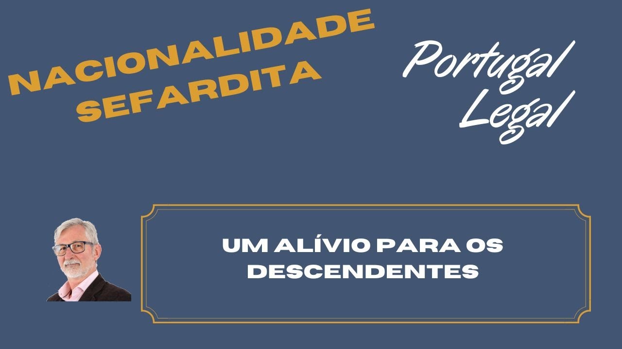 # 435 - Nacionalidade Sefardita - Um alívio para os interessados