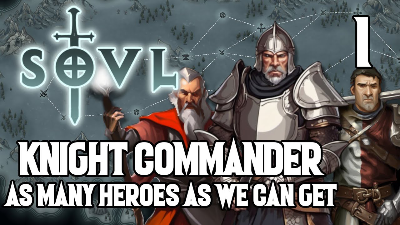 How Many Heroes Can We Get? - Knight Commander #1 SOVL - Difficulty 7 Heroes of Strength and Spells