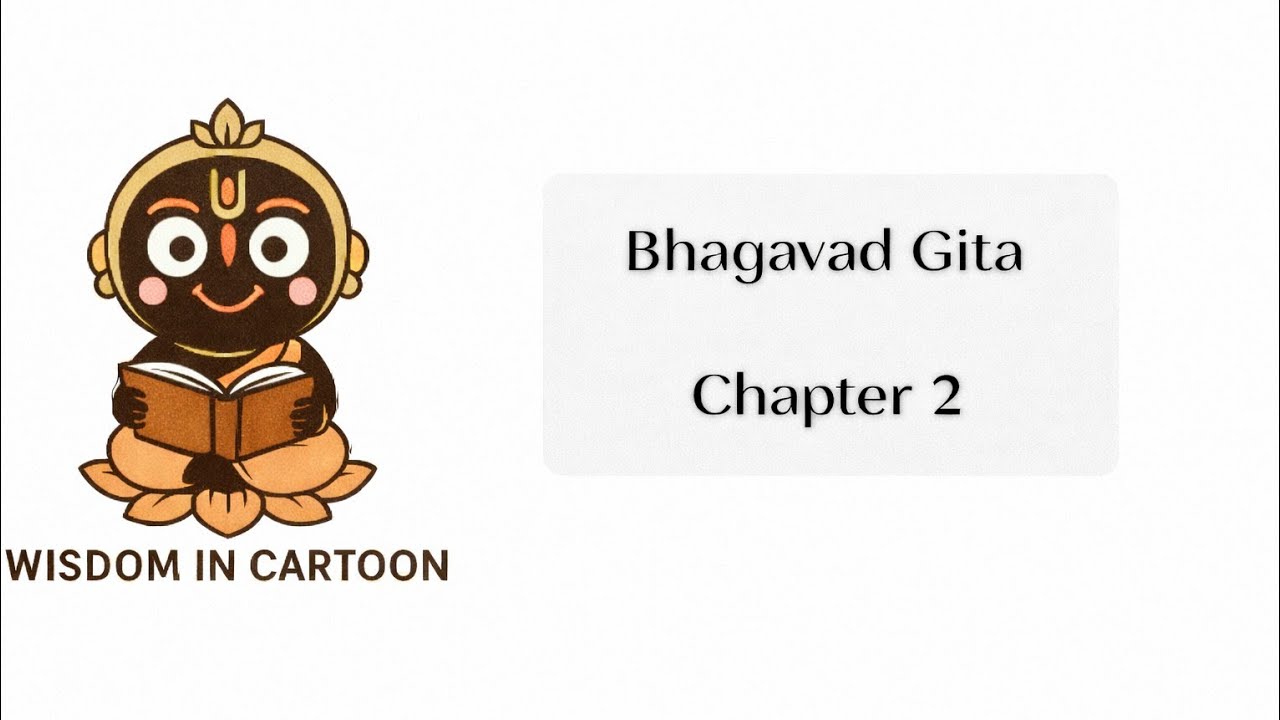 Bhagavad Gita Chapter -2 Explained  Courage, Wisdom & the Eternal Soul