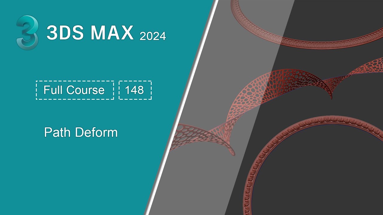 148 - تشكيل الزخارف على مسار  | دورة الماكس -  Path Deform Modifier | 3ds Max