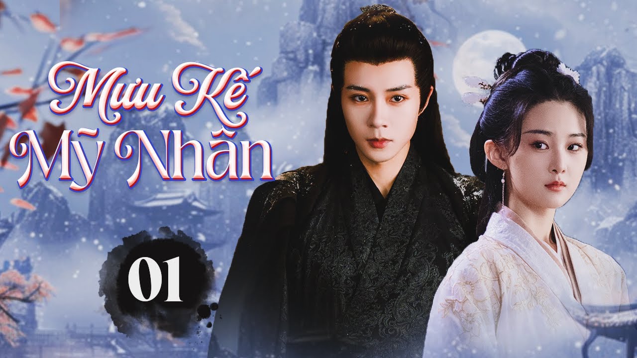 MƯU KẾ MỸ NHÂN - Tập 01 | Phim Ngôn Tình Cổ Trang Báo Thù Siêu Hot 2024 | Hoa Thành Film