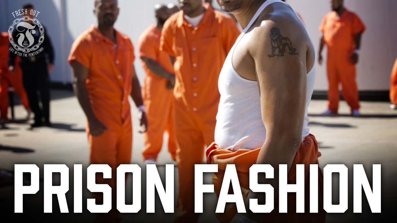 Prison Fashion - Prison Talk 11.11