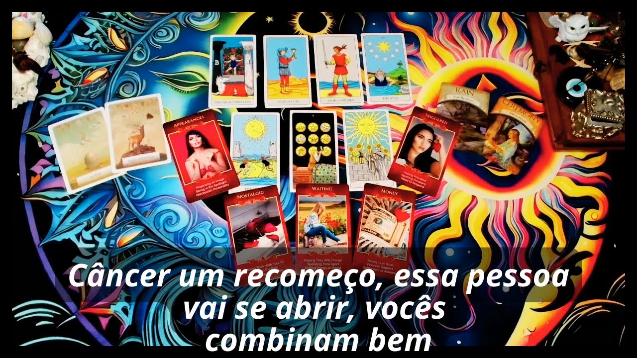 Câncer um recomeço, essa pessoa vai se  abrir, vocês combinam bem