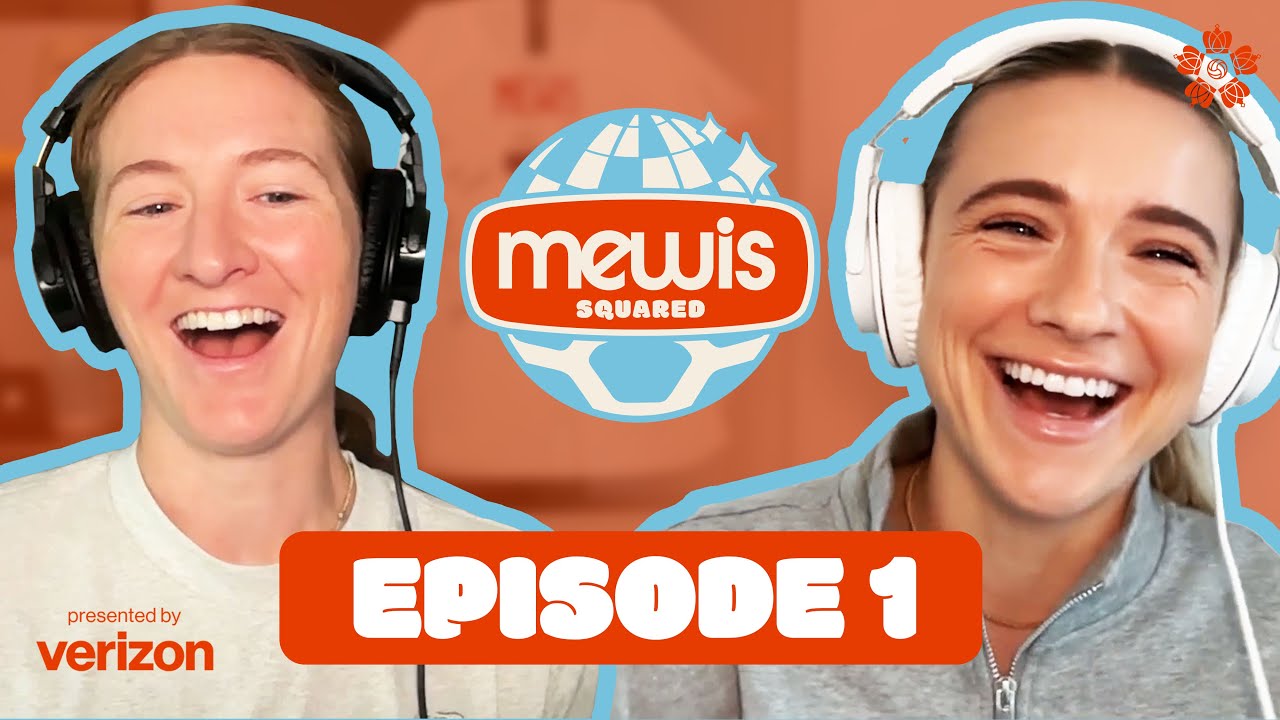 Welcome to the MEWNIVERSE! Sam & Kristie Mewis have a podcast! | Mewis Squared Ep. 1