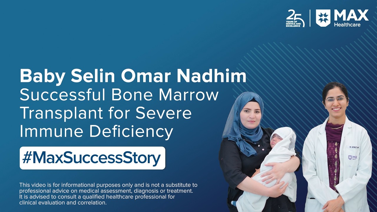 Successful Bone Marrow Transplant | Patient Success Story | Max Hospital, Dwarka