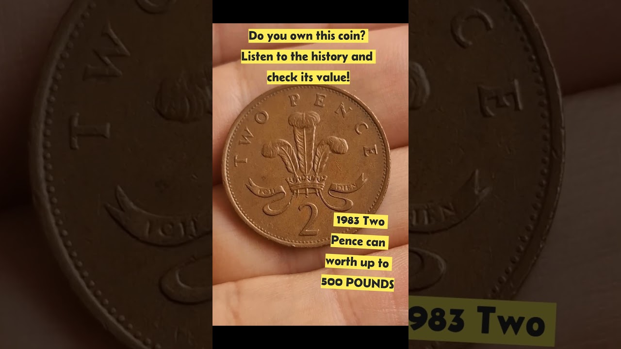 1983 two pence coin from England - error coins up to 500 POUNDS values?!?