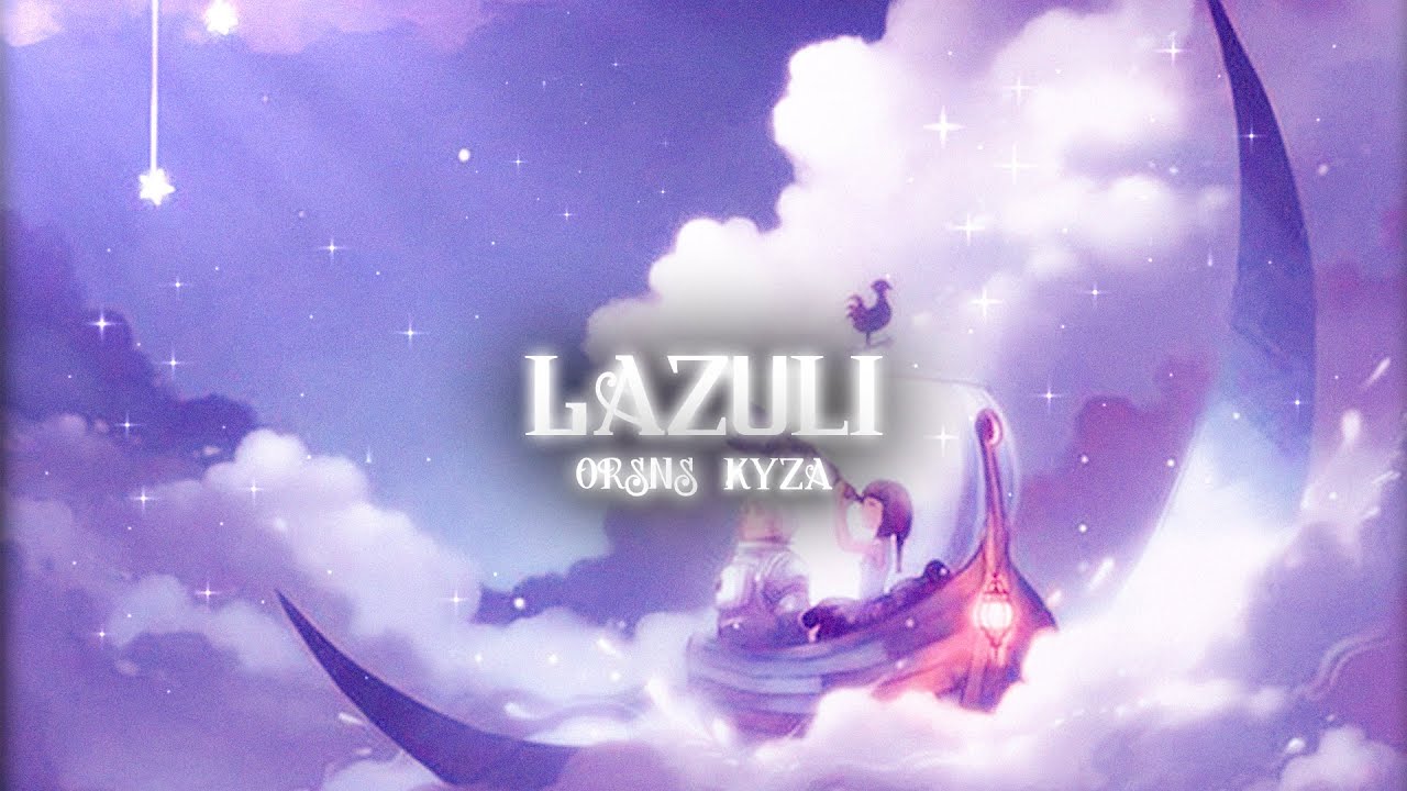 Eon Orsns & Pz Kyza - Lazuli