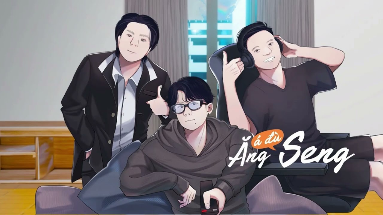 &Aacute; đ&ugrave; ăng seng | Thiện Hưng X Sangtraan X KADO. | 1 hour