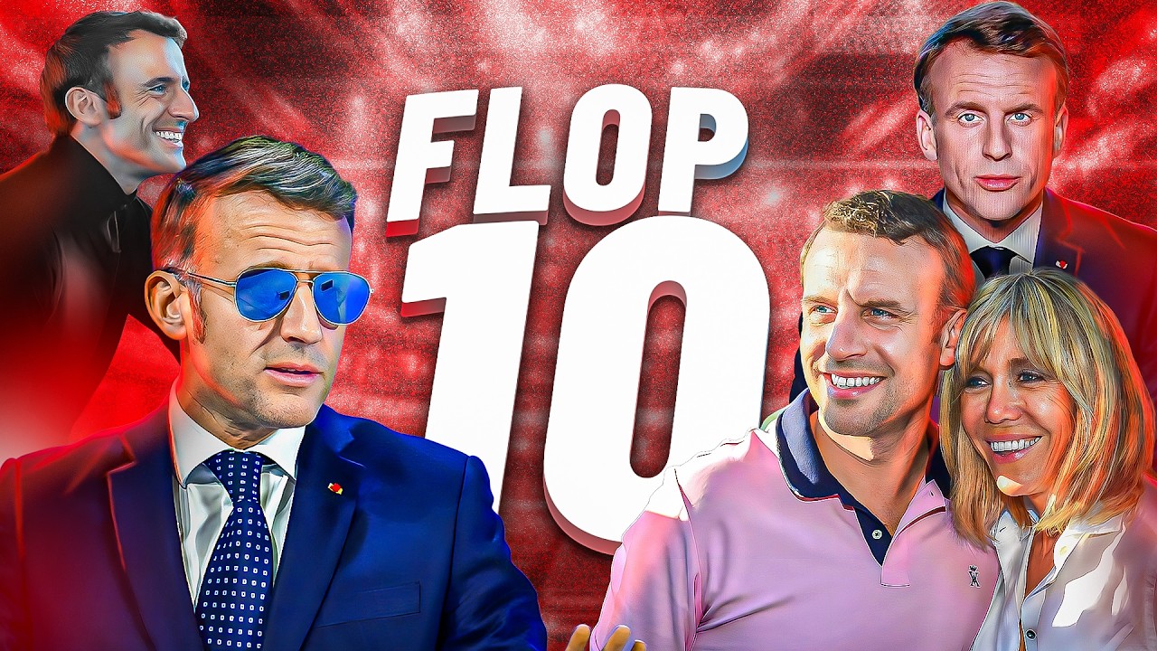 Le pire d’Emmanuel MACRON - FLOP 10