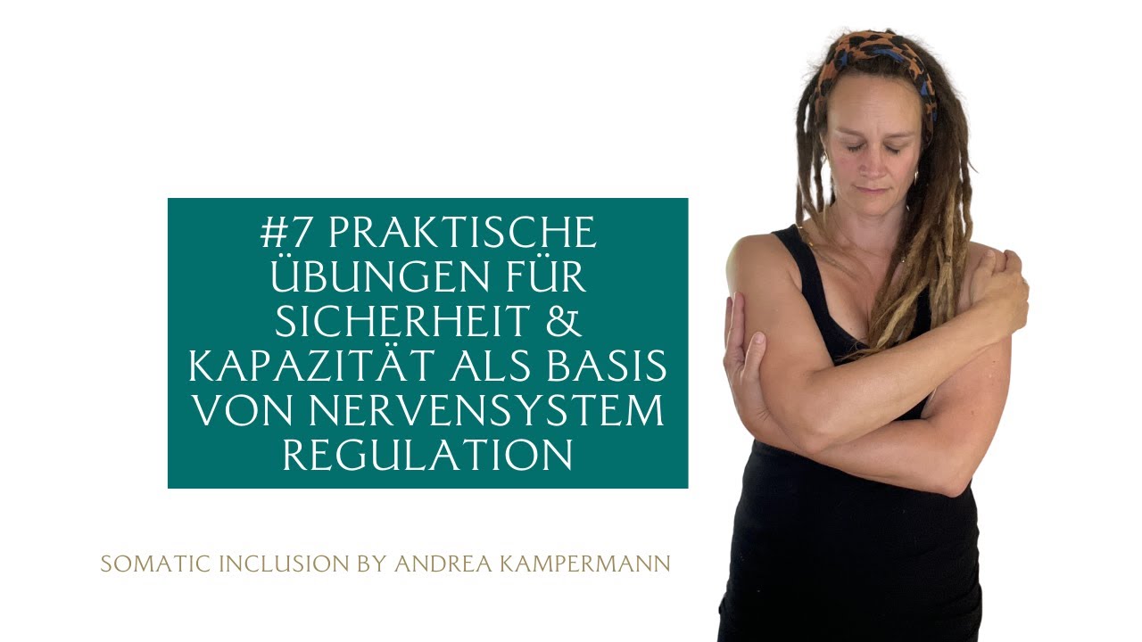 #7 Sicherheit & Kapazität - Praktische Tools als Basis für Nervensystem Regulation
