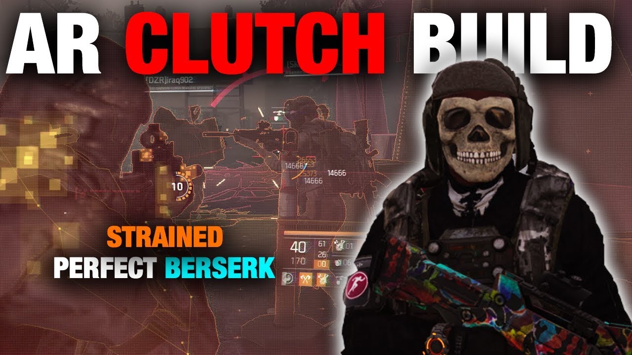 The Division 2 | MY Best AR Clutch PVP Build | Perfect Berserk