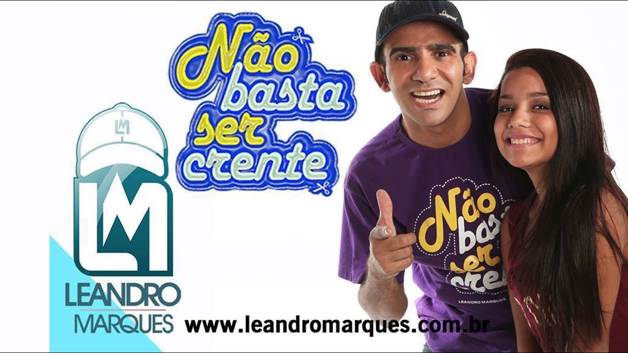 Leandro Marques - Não basta ser crente (Vídeo Oficial HD)