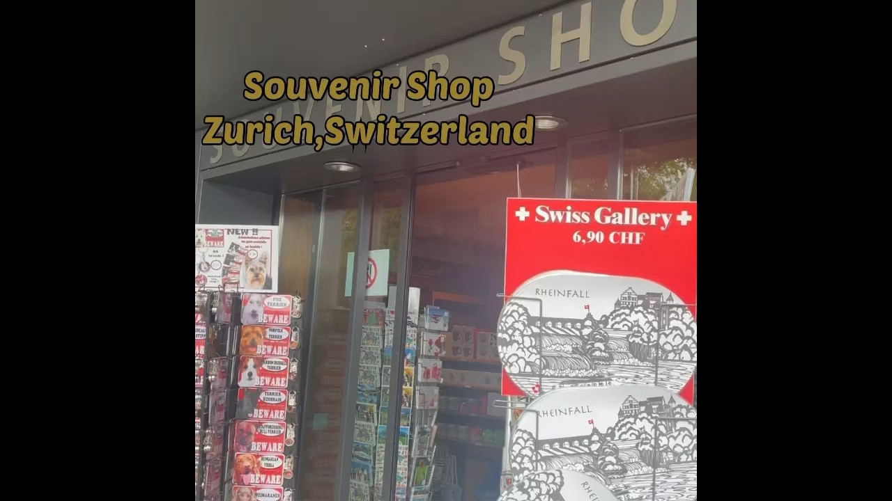 Souvenir Shopping in Zurich,Switzerland,Top Gifts to Buy,To Take Home Souvenir ,Shop in Switzerland,