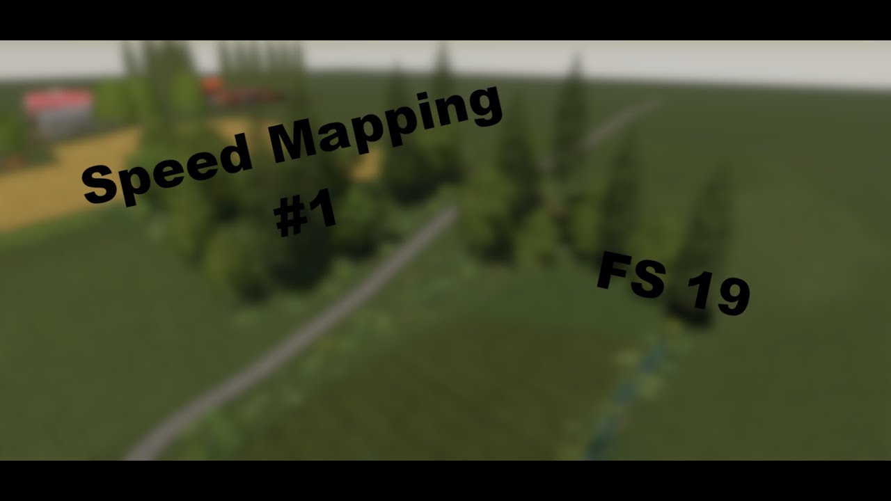 Speed Mapping. Tworzenie mapy do FS19 #1