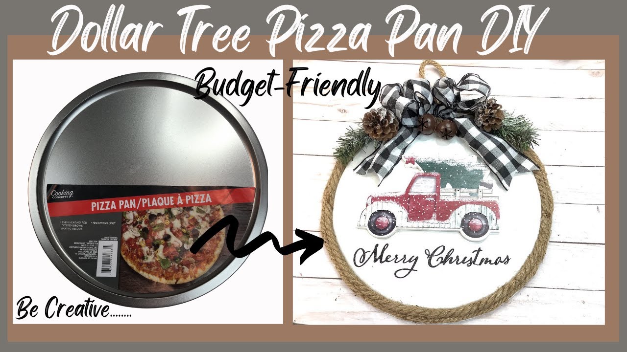 Diy Dollar Tree Pizza Pan FarmHouse Christmas Wreath