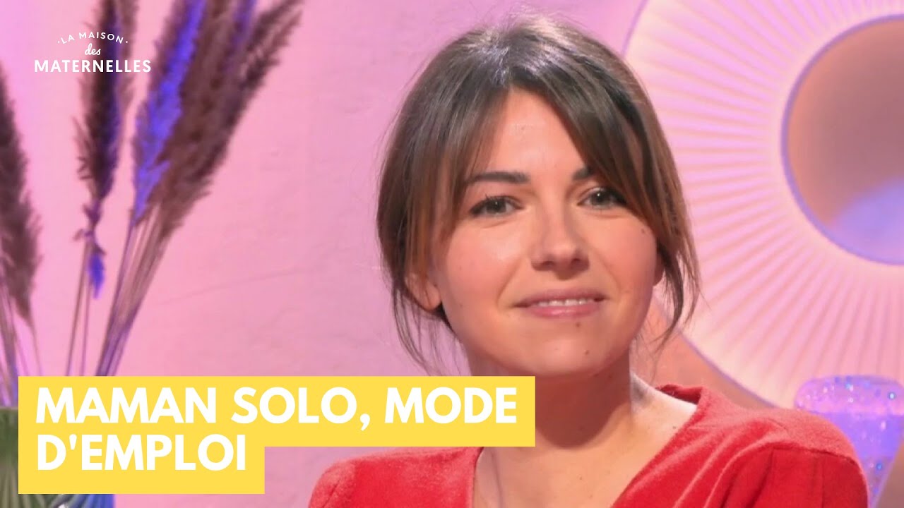Maman solo, mode d'emploi - La Maison des maternelles #LMDM