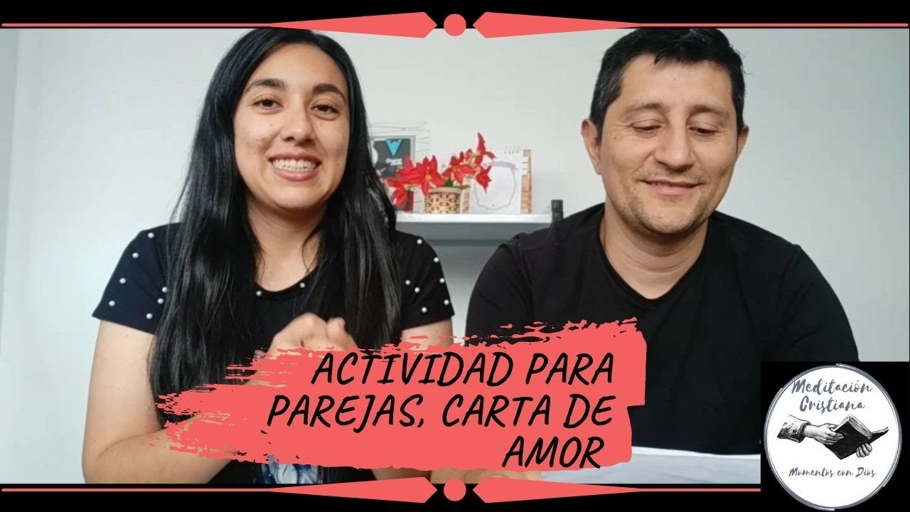 ACTIVIDAD PARA PAREJAS, UNA CARTA DE AMOR / Meditación Cristiana