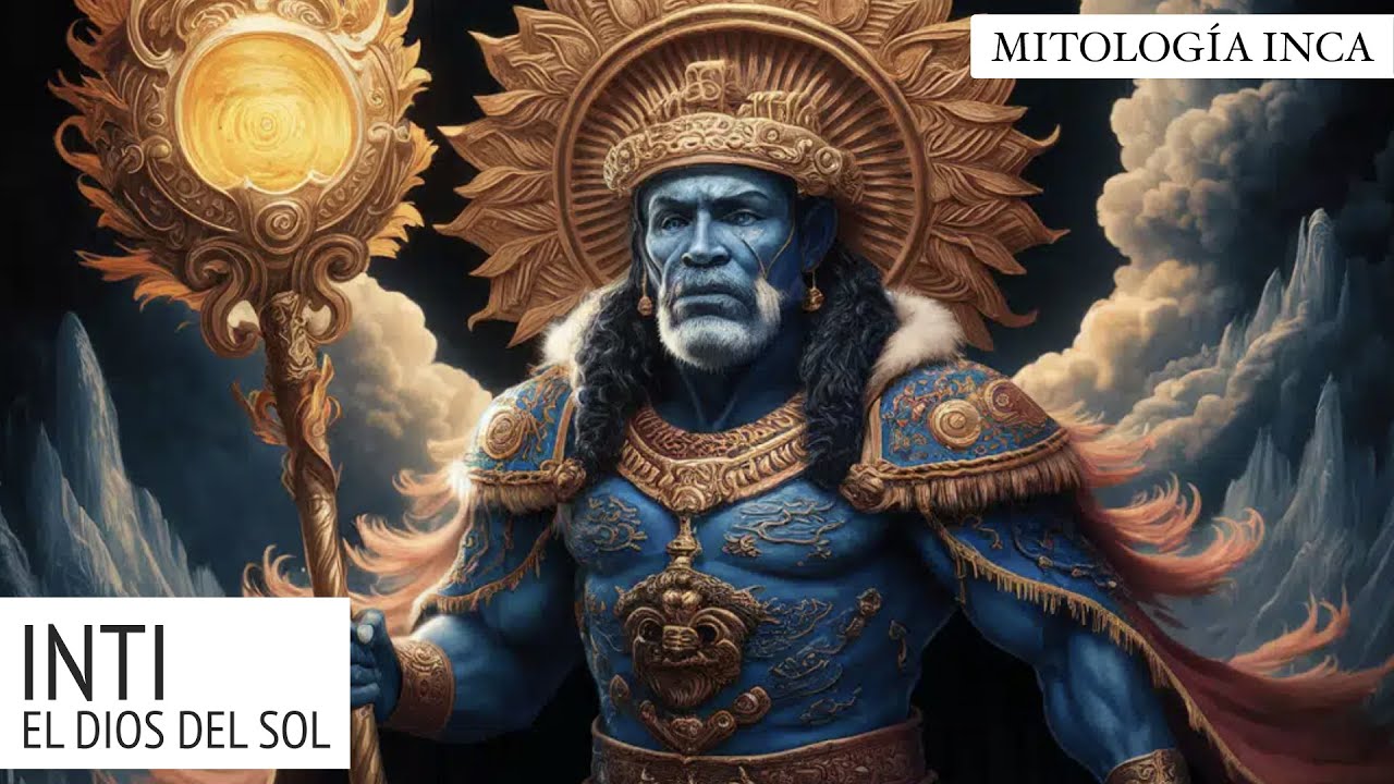 Inti el Dios del Sol - Mitologia Inca