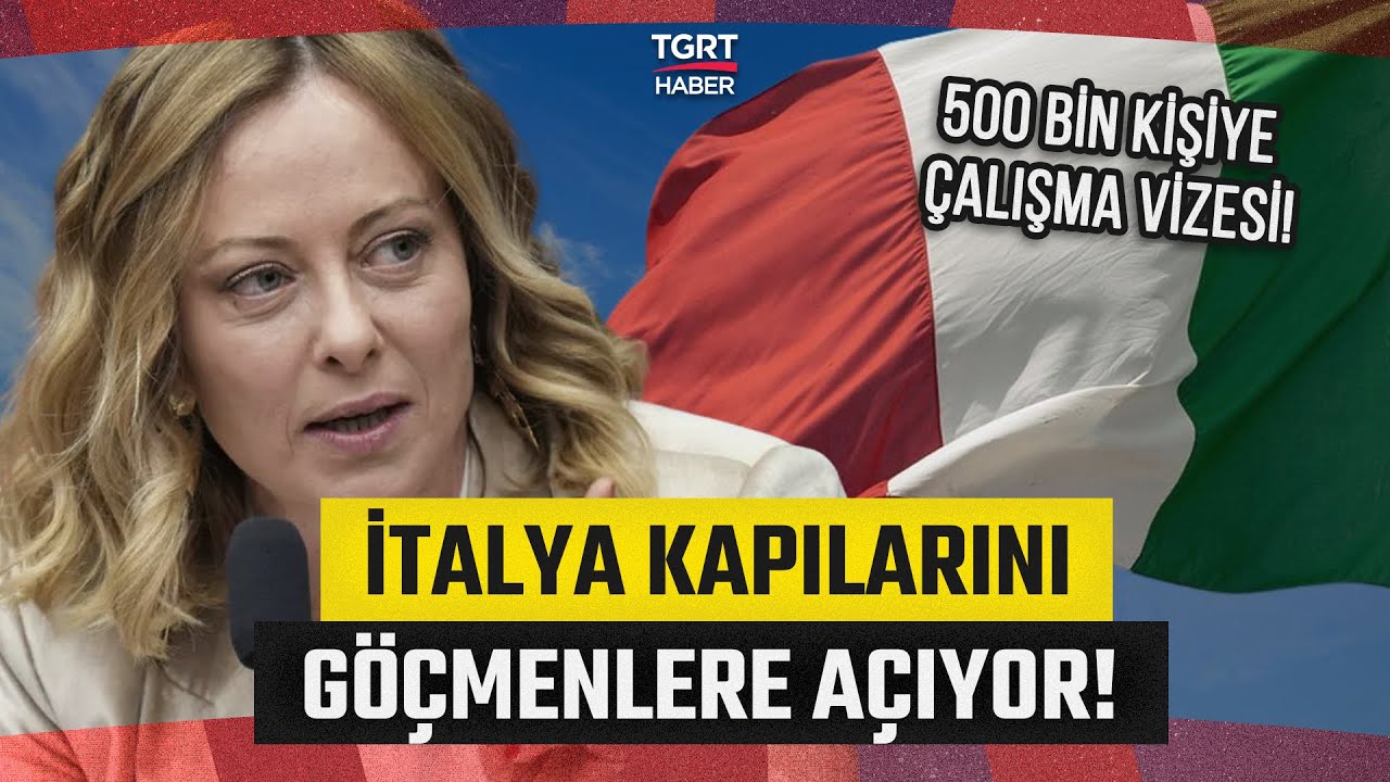 İtalya Kapılarını Göçmenlere Açıyor: 500 Bin Kişiye Çalışma Vizesi - TGRT Haber
