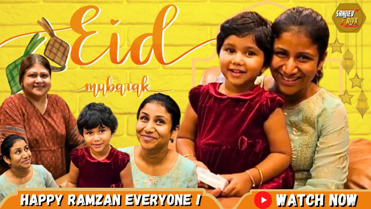 Eid Mubarak ! Happy Ramzan Everyone ! | Sanjiev&Alya