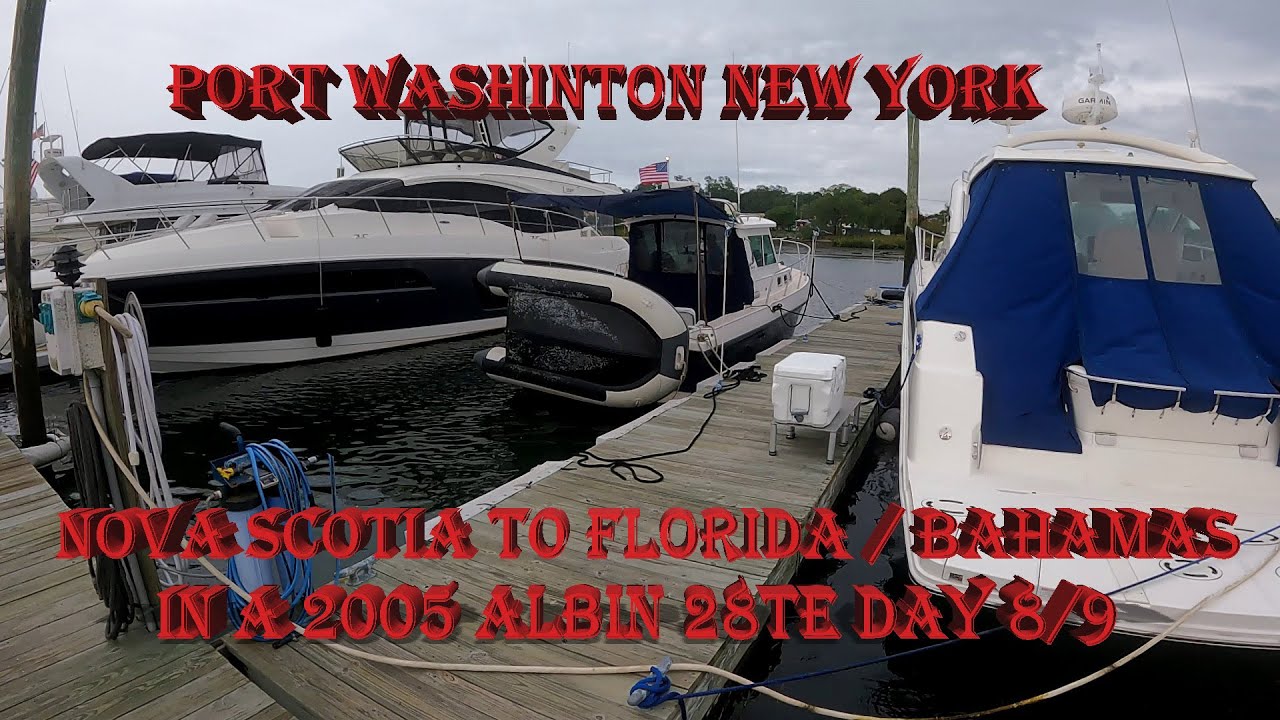 Nova Scotia to Florida / Bahamas in a Small Boat Albin 28TE Day 8/9 | New London / Port Washington