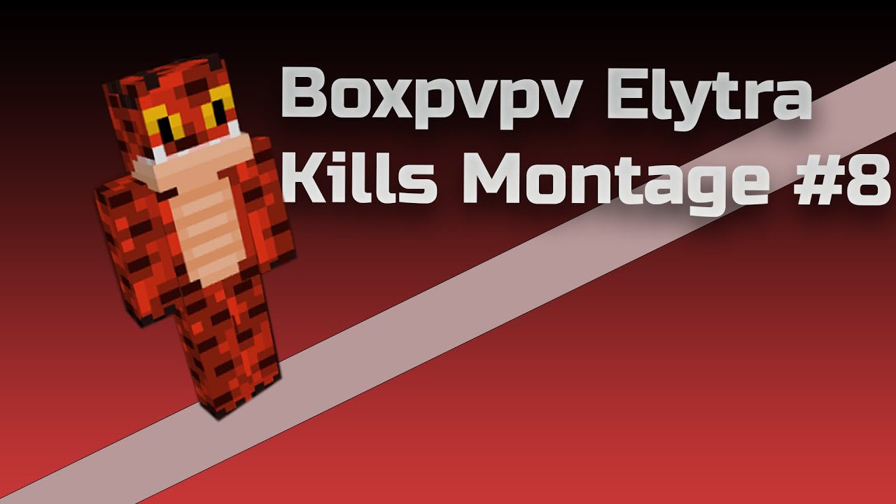 Boxpvpv Elytra kills montage #8