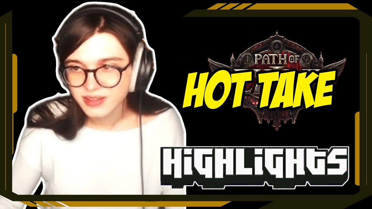 Hot take - Path of Exile Highlights #315 - lily, Ruetoo, Cutedog, Alkaizer, Steelmage and others