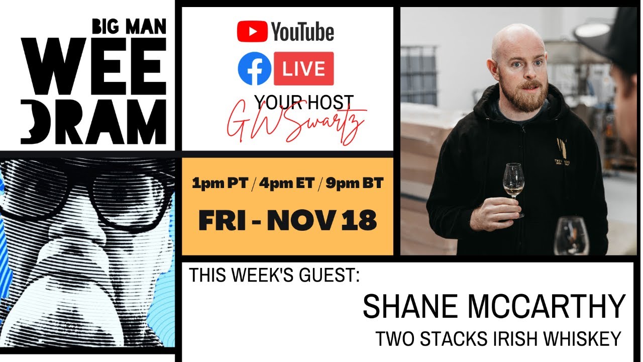 Big Man, Wee Dram Live - with Shane McCarthy from Two Stacks