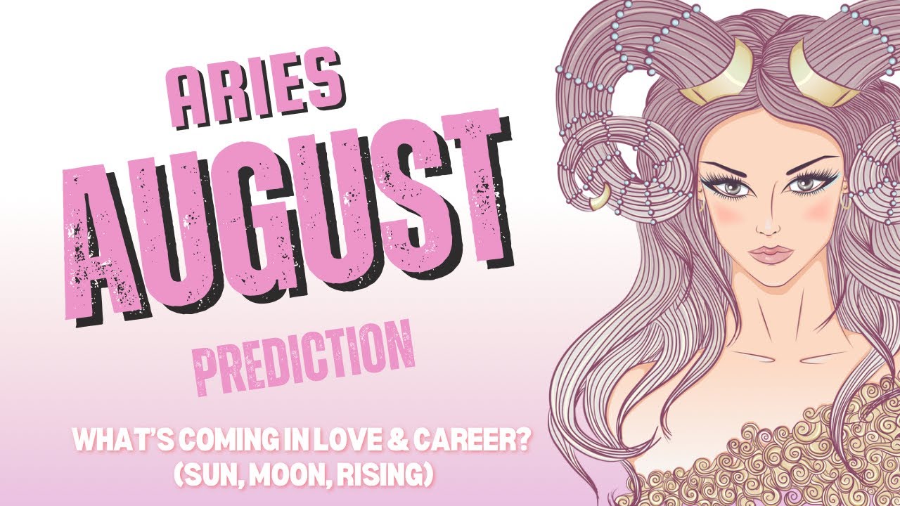 Aries August 2025 Tarot Prediction: What&rsquo;s Coming in Love & Career? (Sun, Moon, Rising)