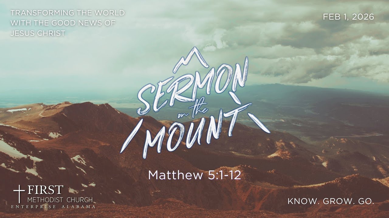 Sermon on the Mount - Matthew 5: 1-12 (Traditional Worship)